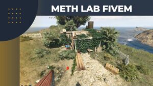 Meth Lab FiveM