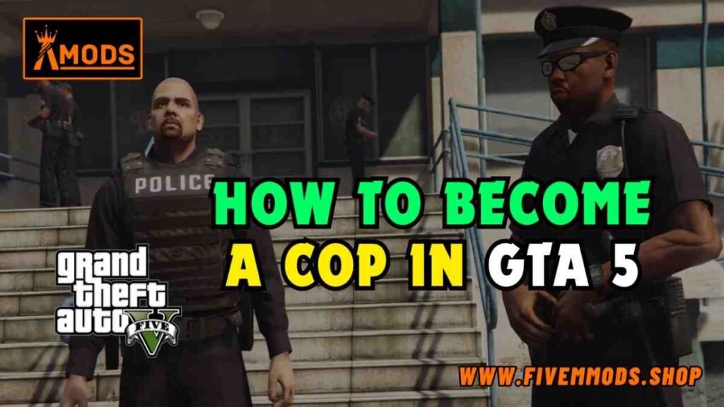 Discover step-by-step instructions on becoming a cop in GTA 5. Expert tips to navigate the process efficiently.