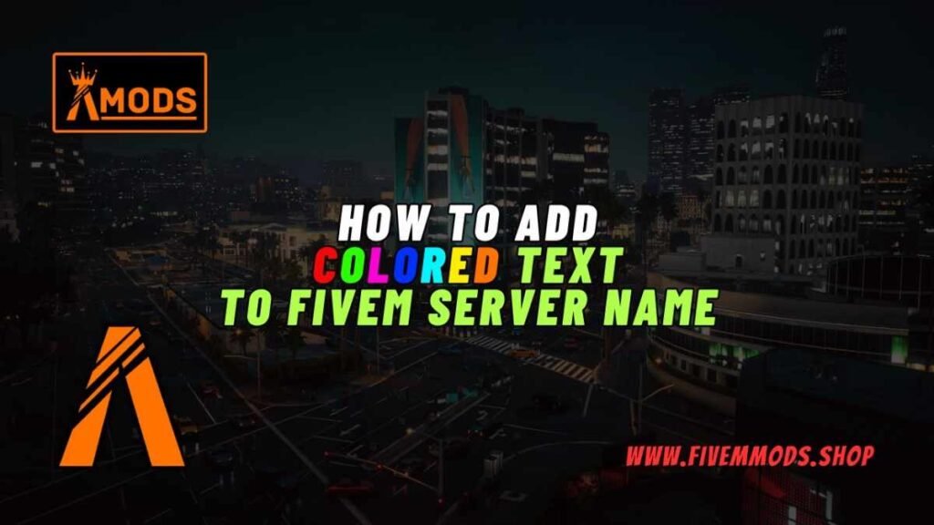 Discover the best techniques to Add Colored Text to FiveM Server Name effortlessly. Elevate your server's appeal today!